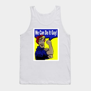 We can do it guy! Tank Top